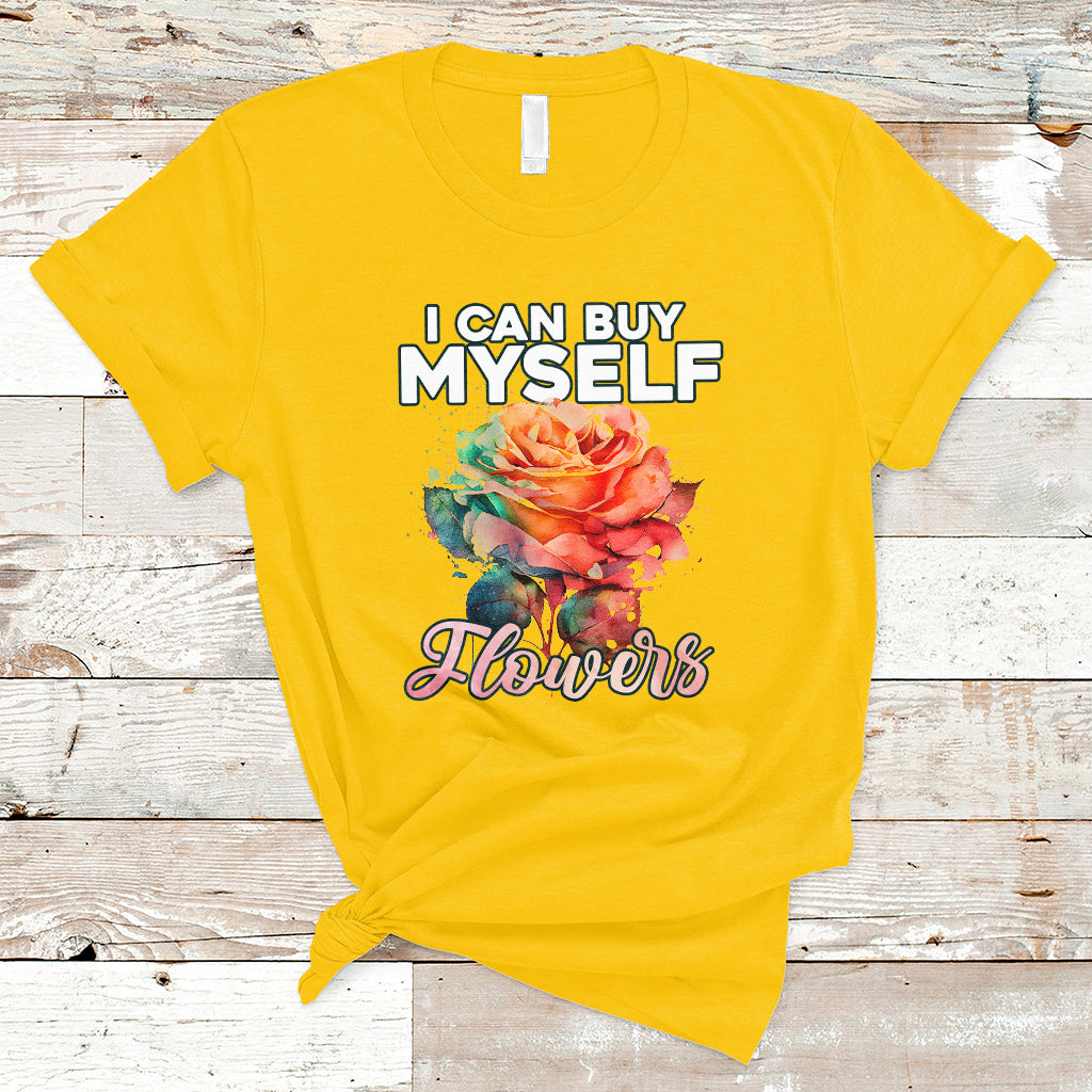 I Can Buy Myself Flowers Rose Self-love Feminist Music Lover T-Shirt - Wonder Print Shop