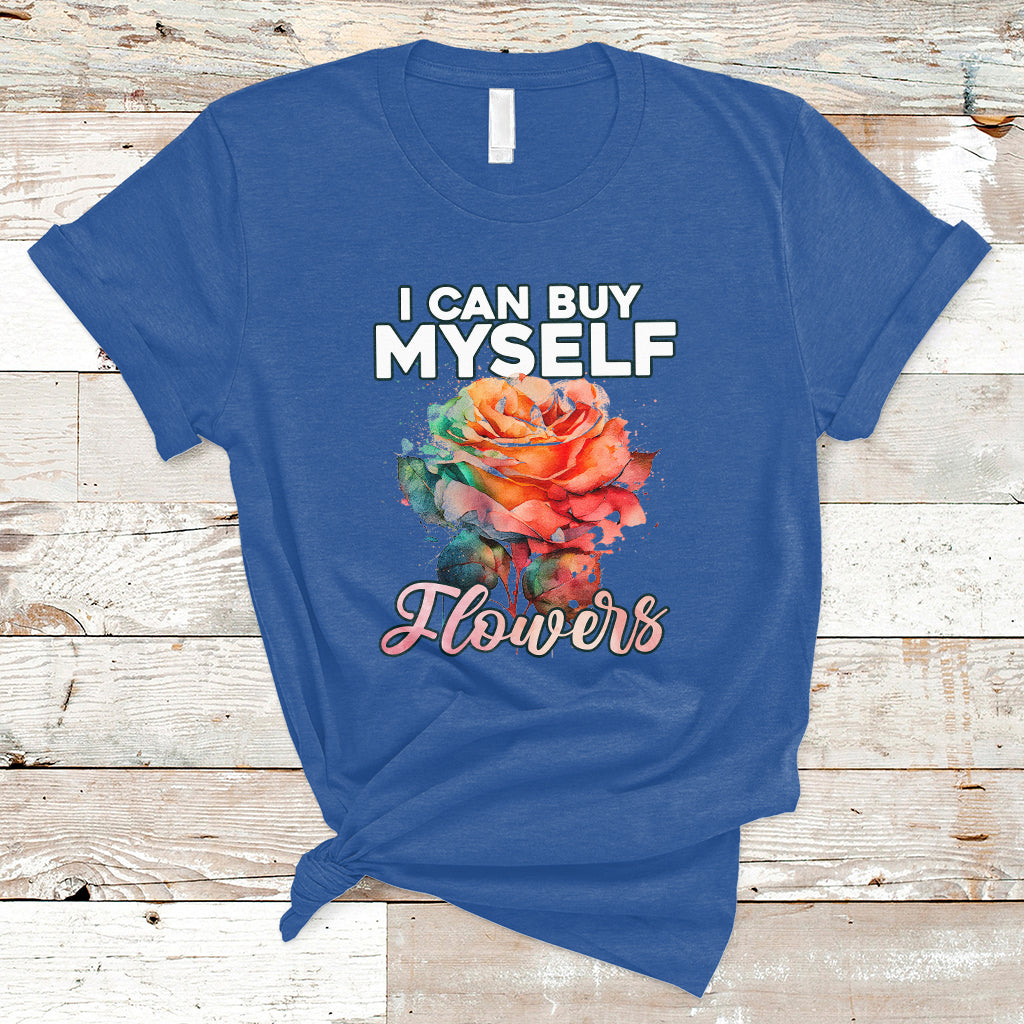 I Can Buy Myself Flowers Rose Self-love Feminist Music Lover T-Shirt - Wonder Print Shop