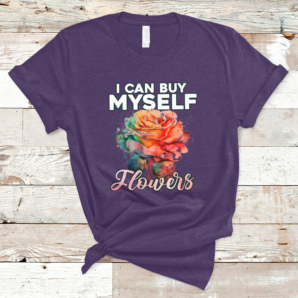 I Can Buy Myself Flowers Rose Self-love Feminist Music Lover T-Shirt - Wonder Print Shop