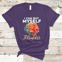I Can Buy Myself Flowers Rose Self-love Feminist Music Lover T-Shirt - Wonder Print Shop