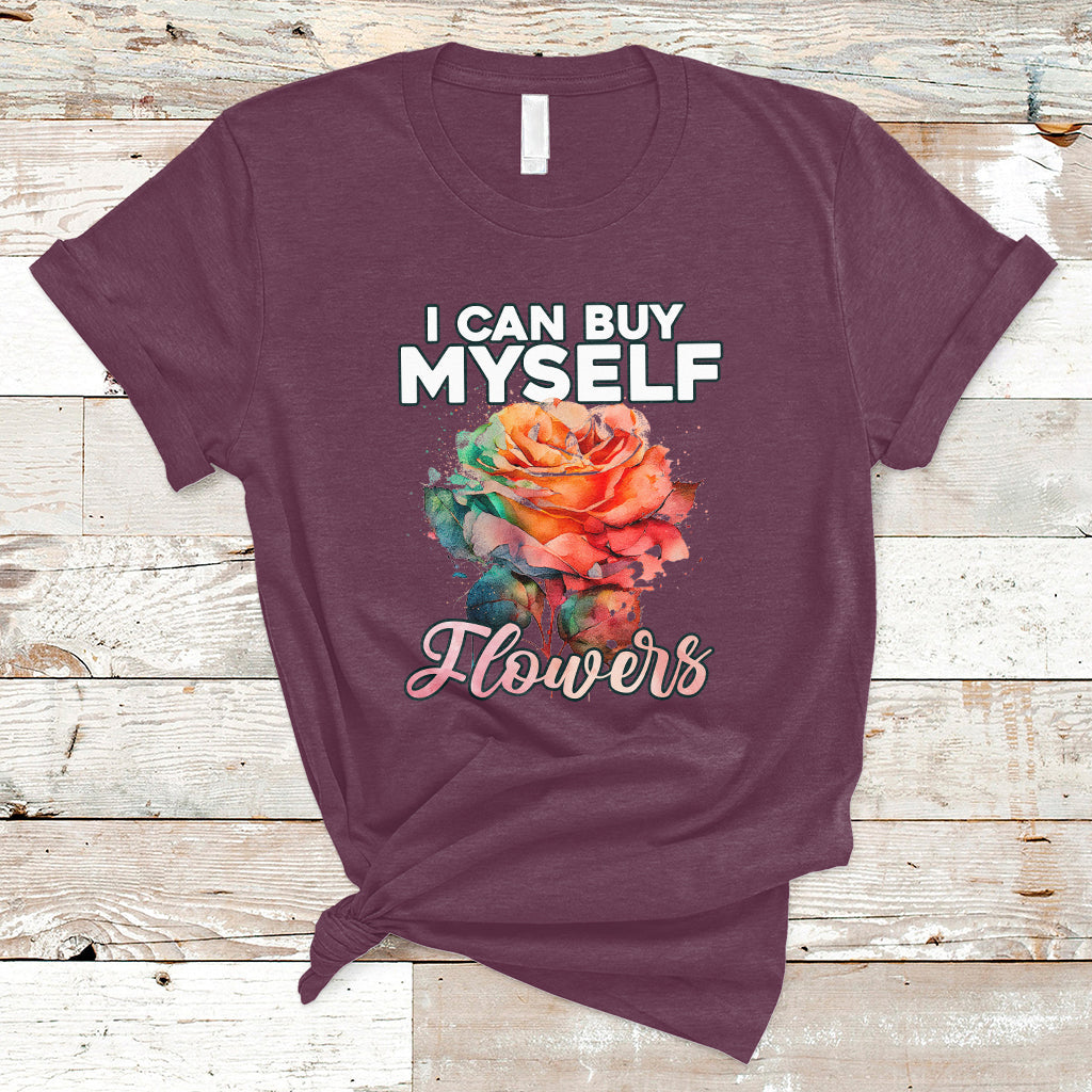 I Can Buy Myself Flowers Rose Self-love Feminist Music Lover T-Shirt - Wonder Print Shop