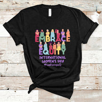 International Women's Day IWD 2023 Embrace Equity Equal Rights T Shirt - Wonder Print Shop