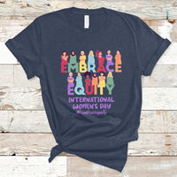 International Women's Day IWD 2023 Embrace Equity Equal Rights T Shirt - Wonder Print Shop