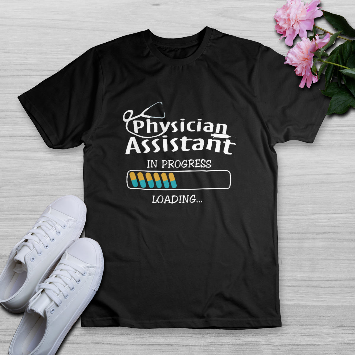 Physician Assistant In Progress Loading..., Physician T Shirt - Wonder Print Shop