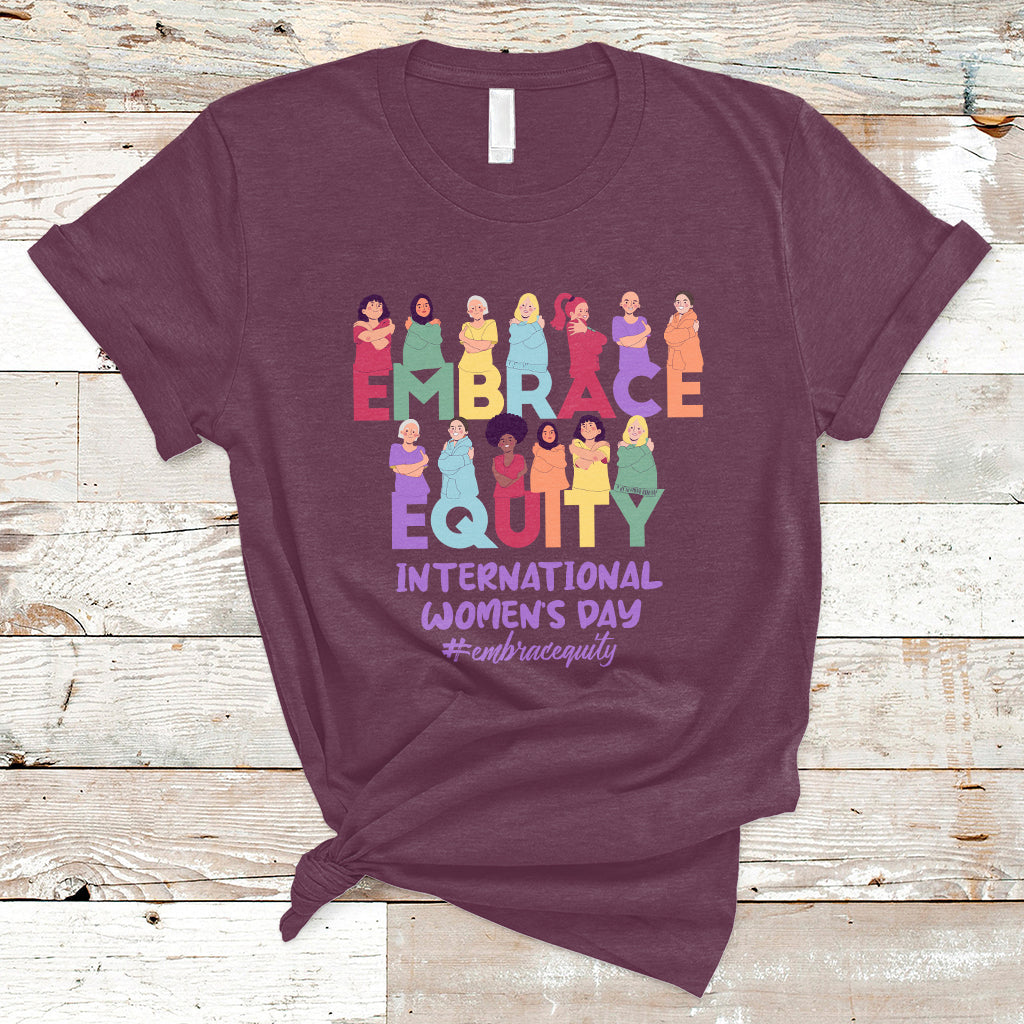 International Women's Day IWD 2023 Embrace Equity Equal Rights T Shirt - Wonder Print Shop