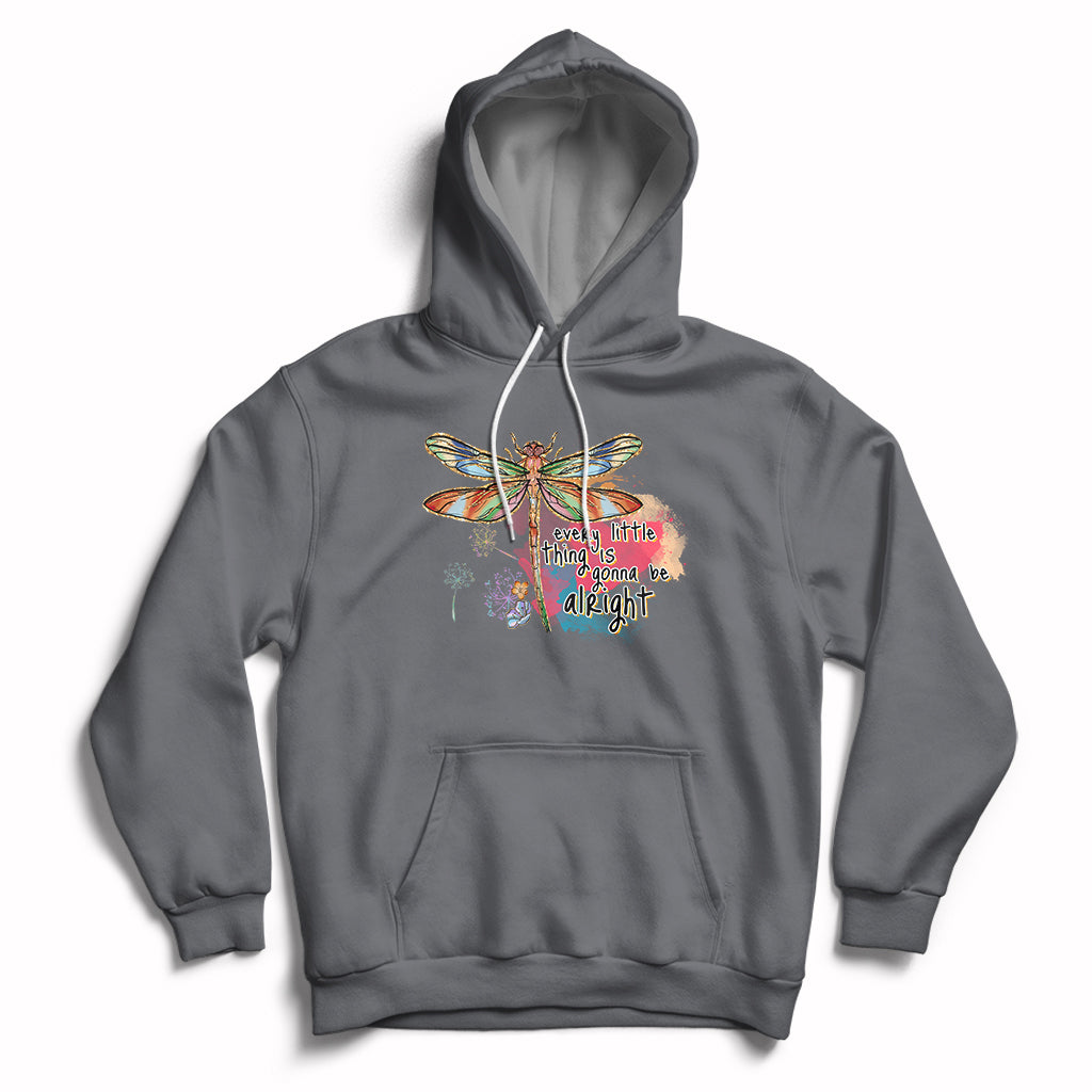 Every Little Thing Is Gonna Be Alright Inspirational Dragonfly Hoodie - Wonder Print Shop