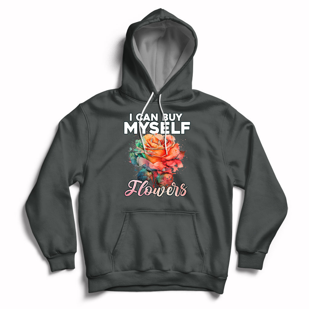 Dark gray hoodie with rose graphic and 'I CAN BUY MYSELF' plus 'Flowers' print.