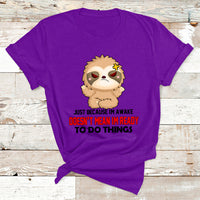 Just Because I'm Awake Doesn't Mean I'm Ready To Do Things T Shirt - Wonder Print Shop