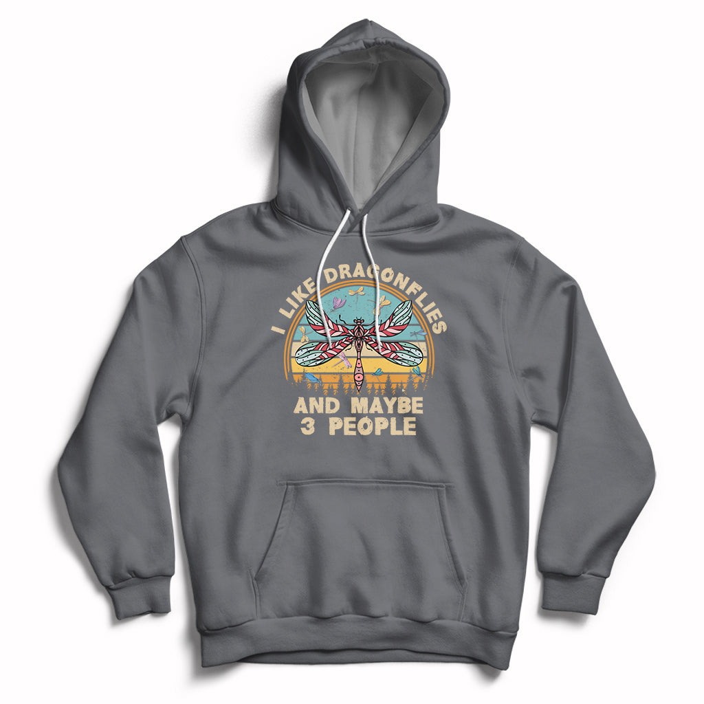 Vintage Funny I Like Dragonflies And Maybe 3 People Hoodie - Wonder Print Shop