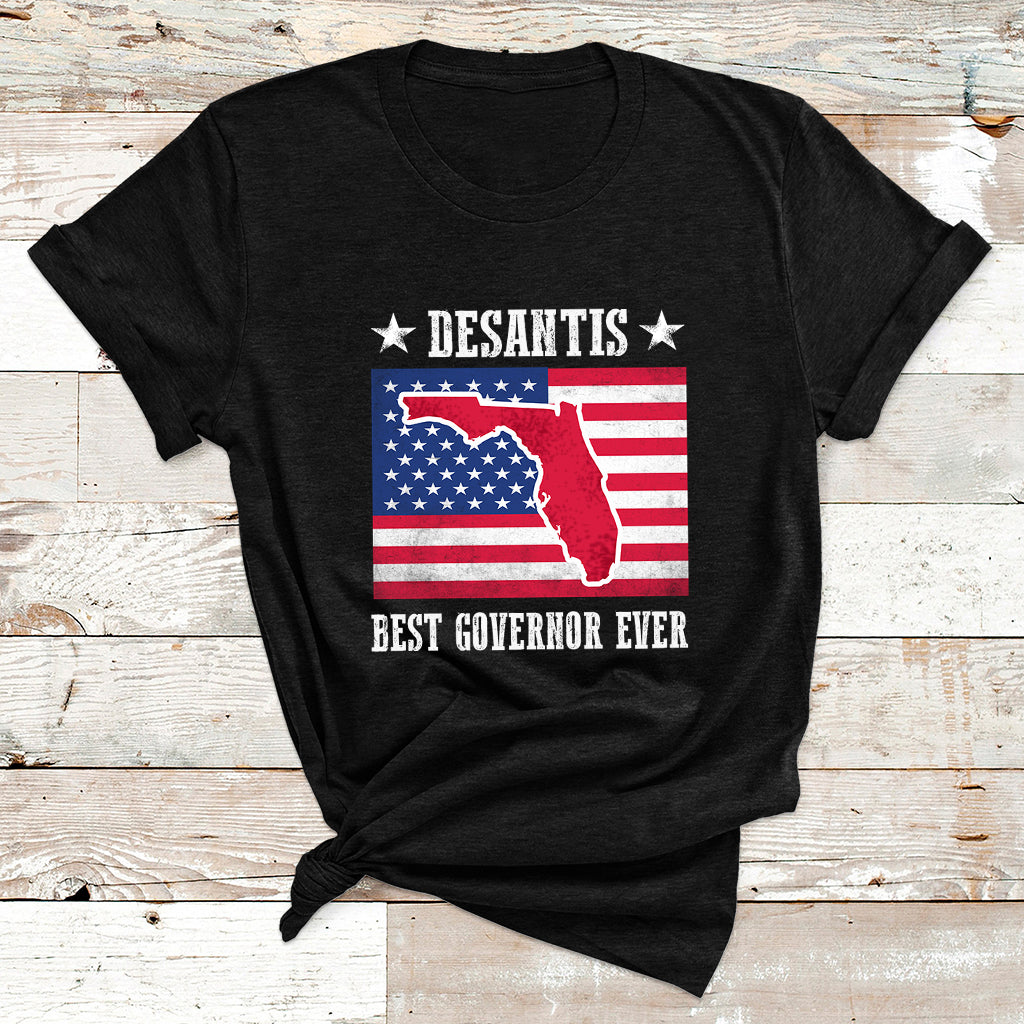 Desantis Best Governor Ever Florida US State Political T Shirt - Wonder Print Shop