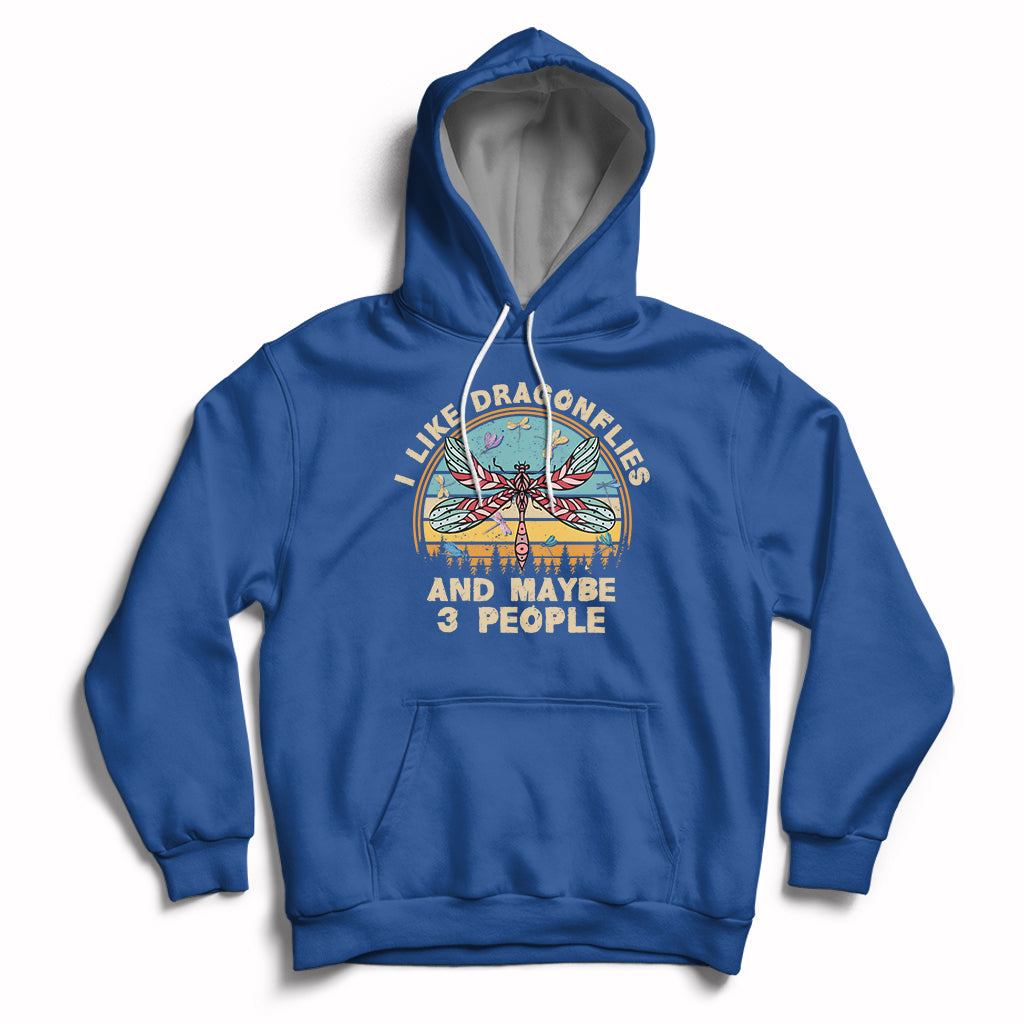 Vintage Funny I Like Dragonflies And Maybe 3 People Hoodie - Wonder Print Shop