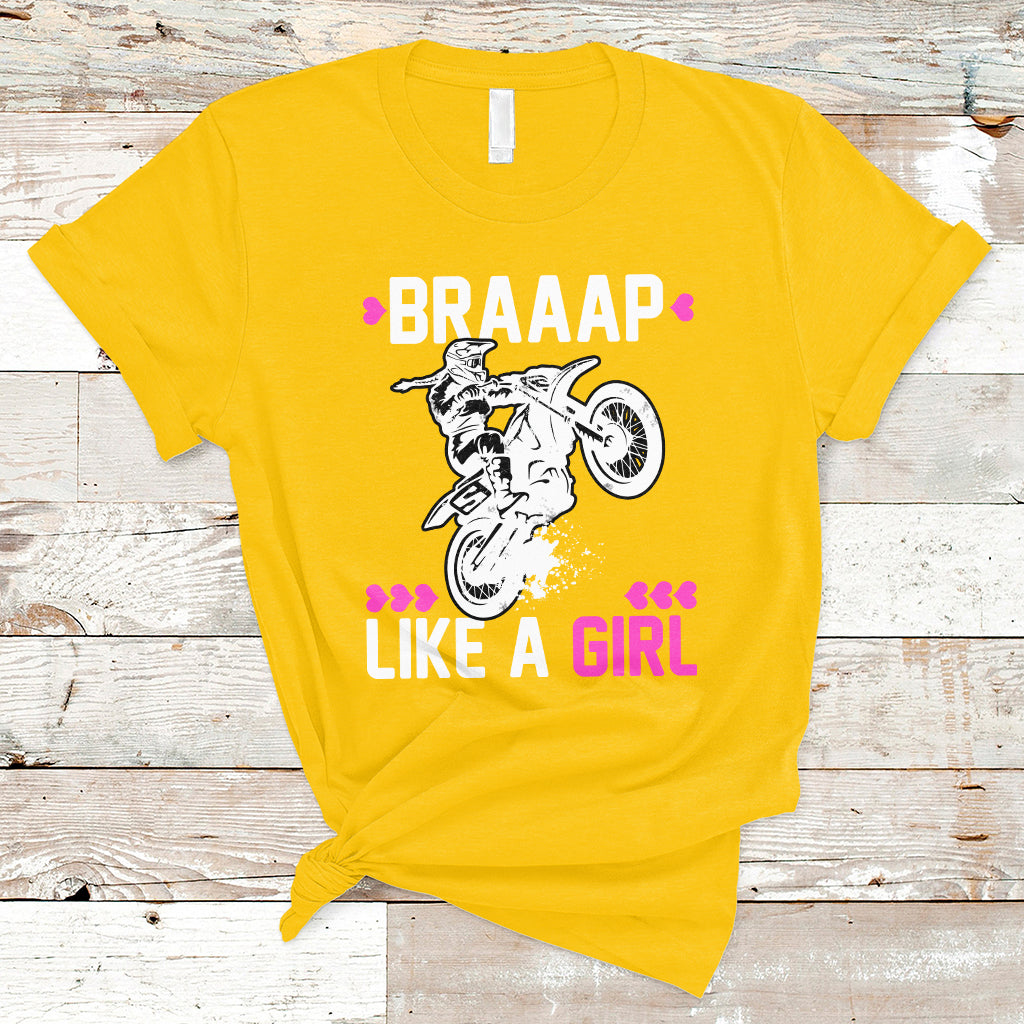Motorcycle Girl Motocross Dirt Bike Braap Like A Girl Womens T-Shirt - Wonder Print Shop
