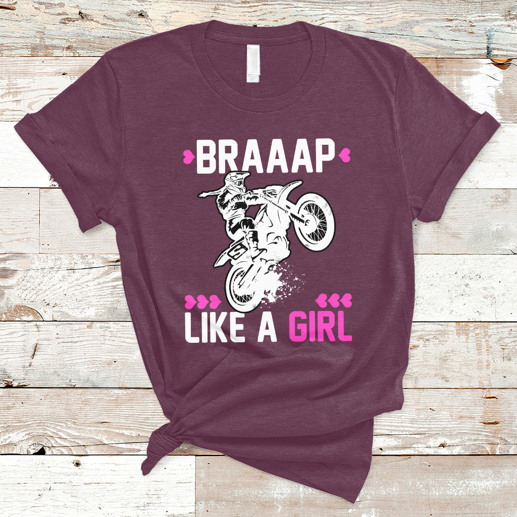 Motorcycle Girl Motocross Dirt Bike Braap Like A Girl Womens T-Shirt - Wonder Print Shop