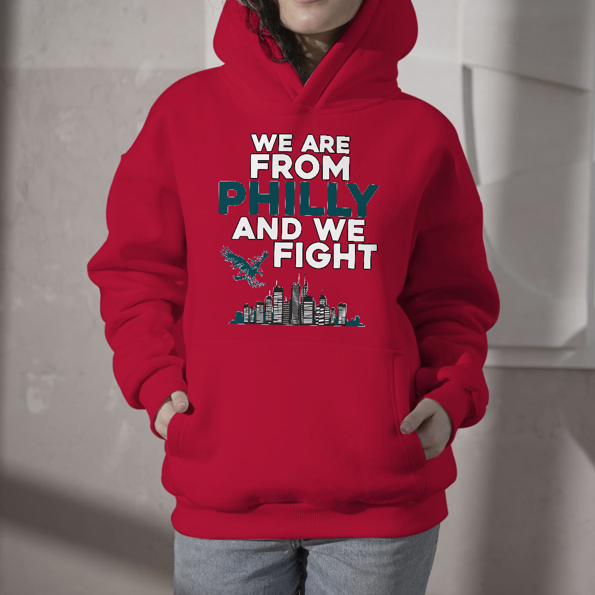 We Are From Philly And We Fight It's A Philly Thing Eagle Hoodie - Wonder Print Shop