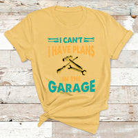 I Can't I Have Plans In The Garage Funny Car Mechanic T Shirt - Wonder Print Shop