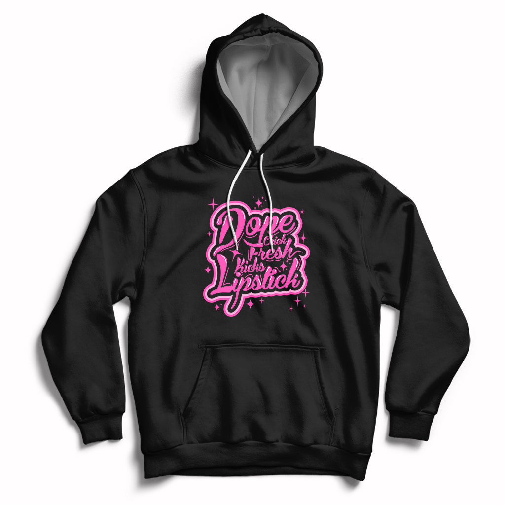 Dope Chick Fresh Kicks Lipstick Funny Saying Women Apparel Hoodie - Wonder Print Shop