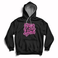 Dope Chick Fresh Kicks Lipstick Funny Saying Women Apparel Hoodie - Wonder Print Shop