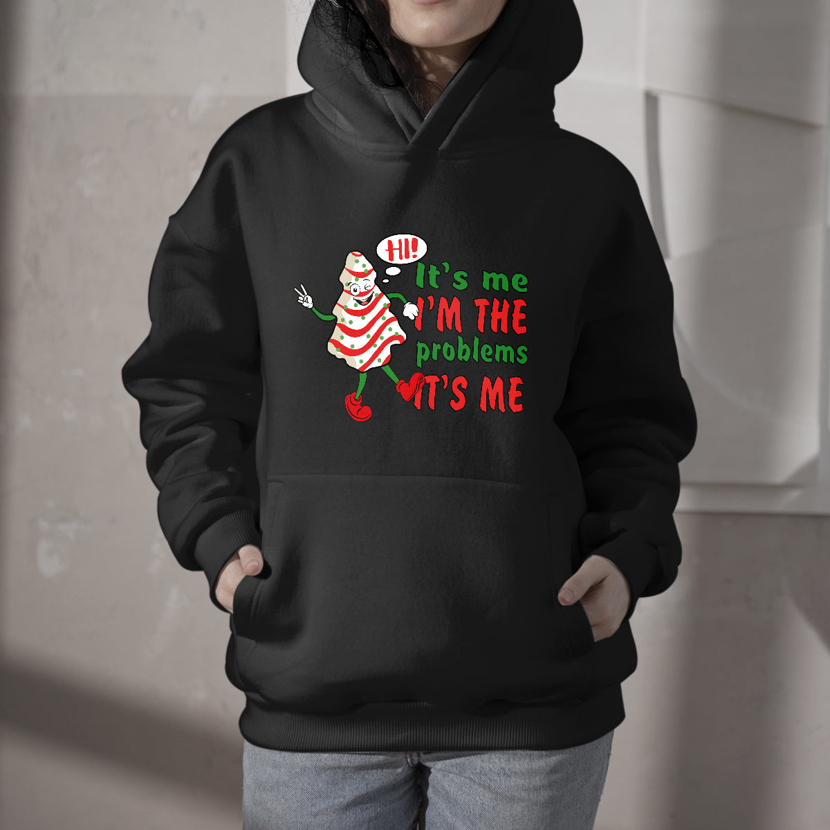 It's Me Hi I'm The Problem It's Me Christmas Tree Cake, Funny Quote Hoodie - Wonder Print Shop
