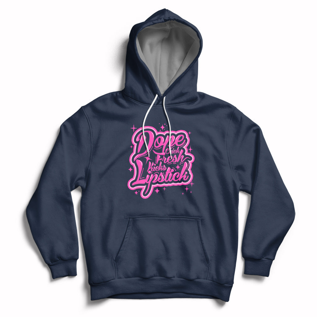 Dope Chick Fresh Kicks Lipstick Funny Saying Women Apparel Hoodie - Wonder Print Shop