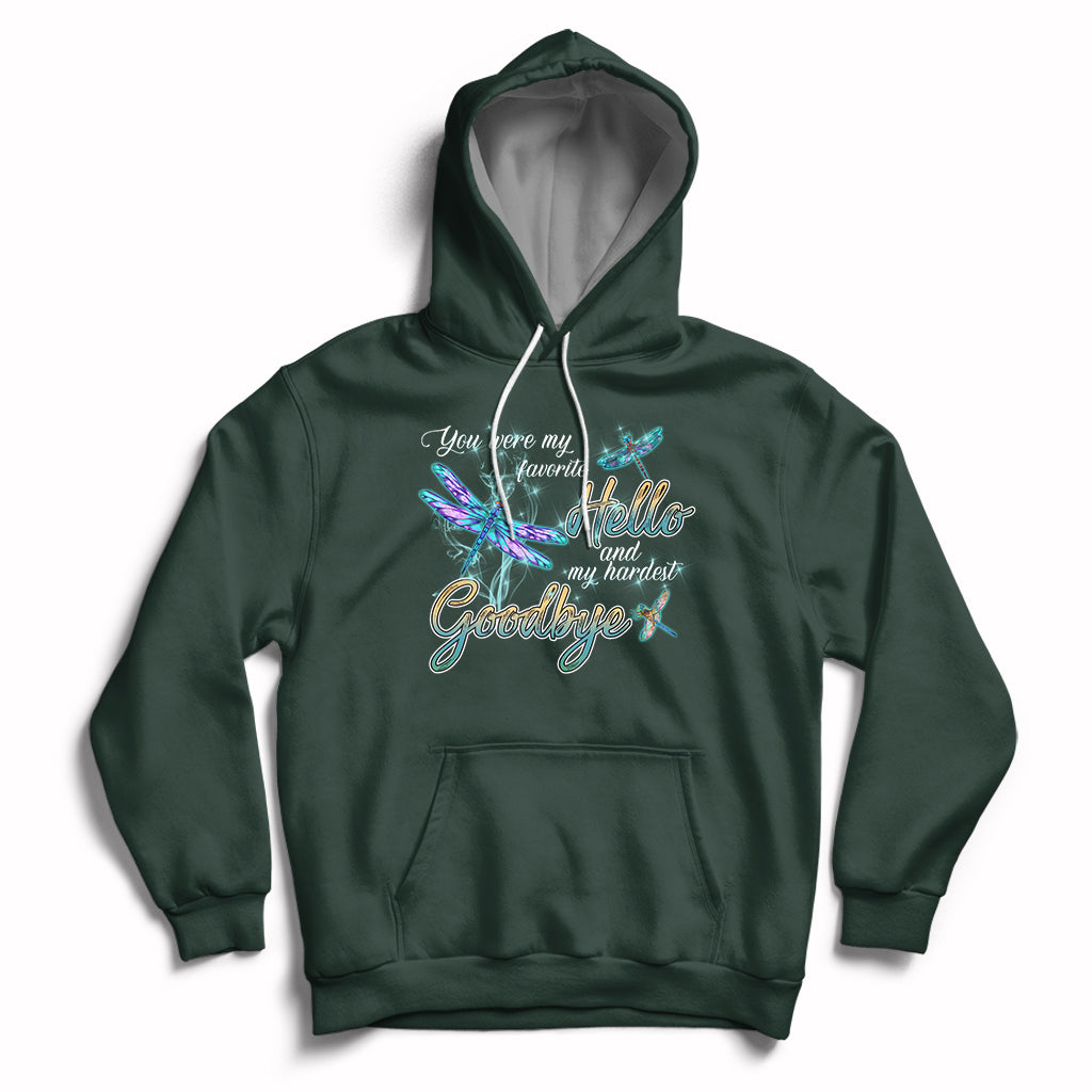 You Were My Favorite Hello And My Hardest Goodbye Spiritual Dragonfly Hoodie - Wonder Print Shop