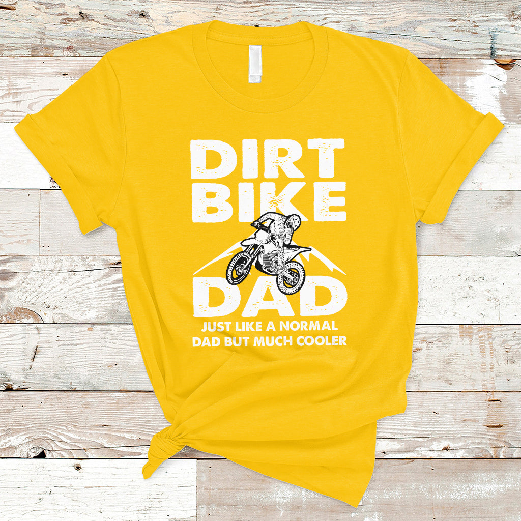 Dirt Bike Dad Like A Normal Dad But Much Cooler Motocross T-Shirt - Wonder Print Shop