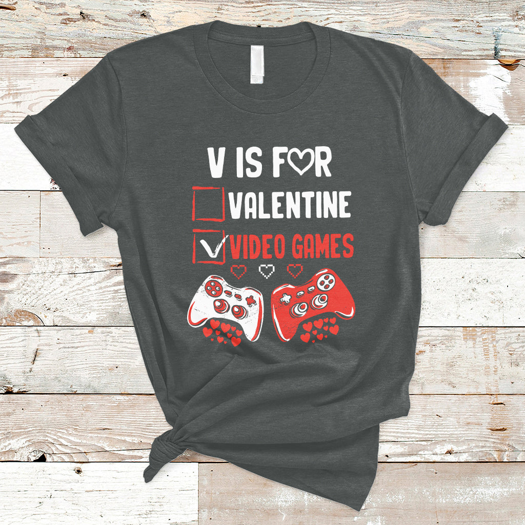 V Is For Video Games Funny Anti Valentines Day Gamer Gaming T-Shirt - Wonder Print Shop