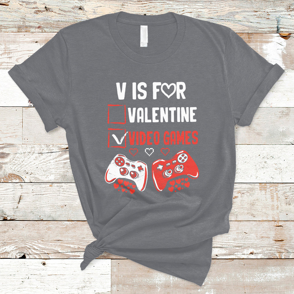 V Is For Video Games Funny Anti Valentines Day Gamer Gaming T-Shirt - Wonder Print Shop