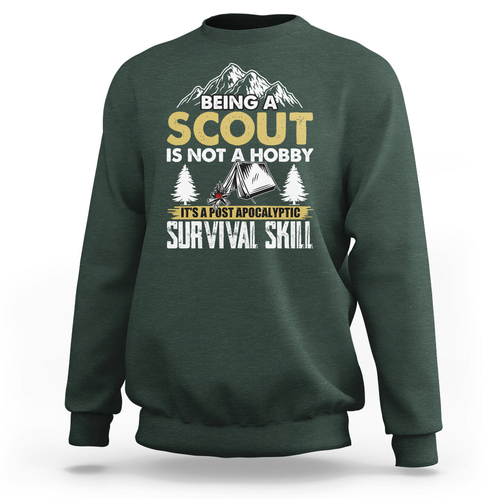 Being A Scout Is Not A Hobby It's A Survial Skill Boys Girls Scouts Sweatshirt - Wonder Print Shop