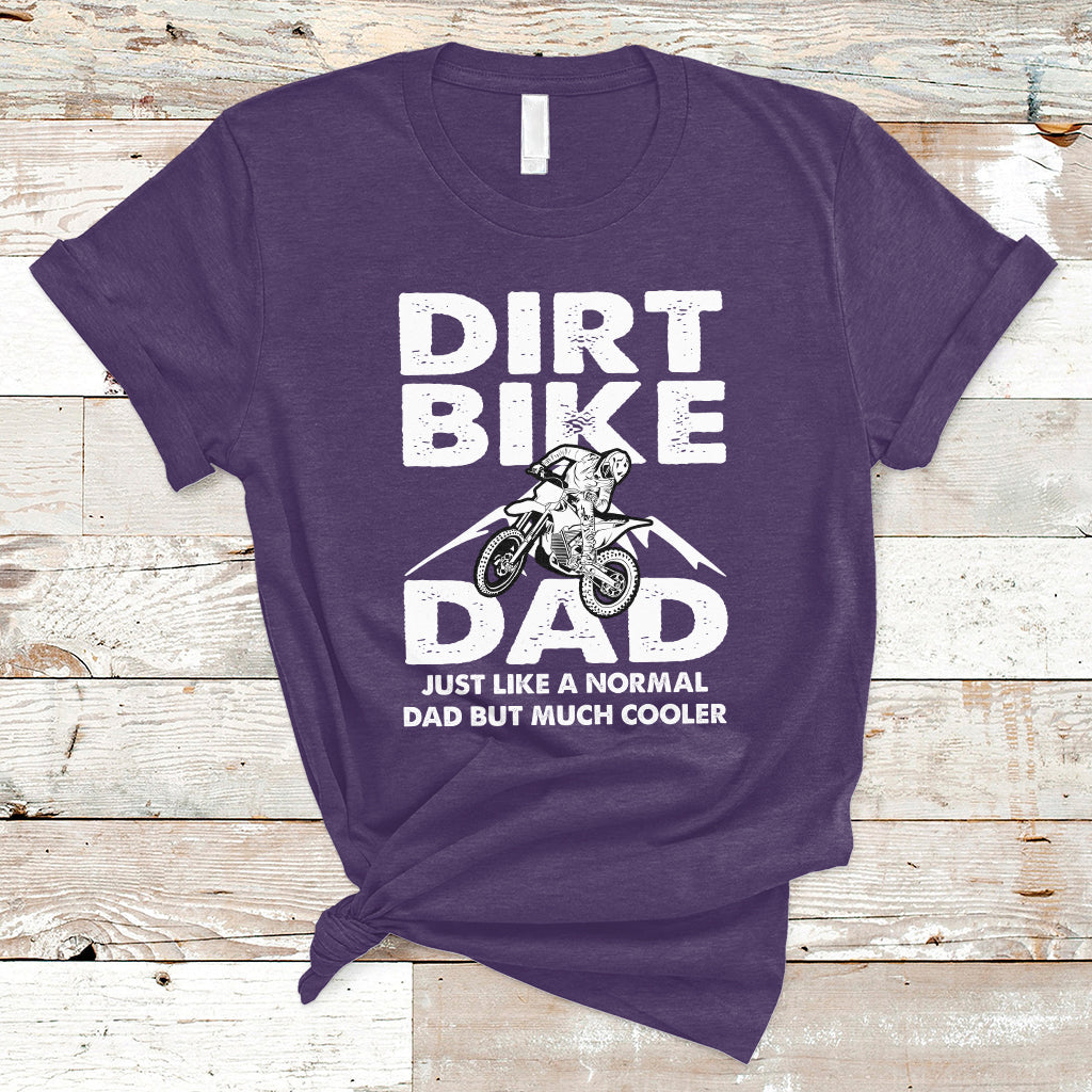 Dirt Bike Dad Like A Normal Dad But Much Cooler Motocross T-Shirt - Wonder Print Shop