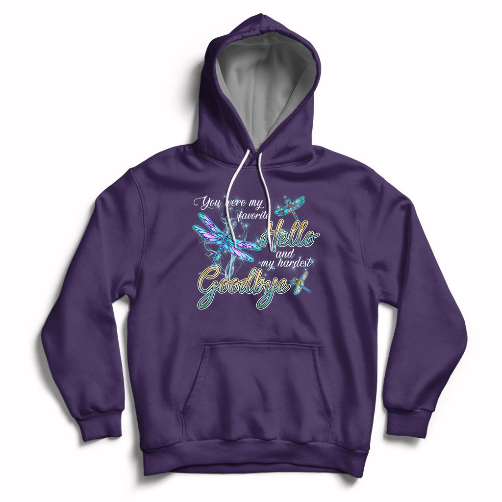 You Were My Favorite Hello And My Hardest Goodbye Spiritual Dragonfly Hoodie - Wonder Print Shop
