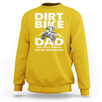 Dirt Bike Dad Like A Normal Dad But Much Cooler Motocross Sweatshirt - Wonder Print Shop