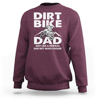 Dirt Bike Dad Like A Normal Dad But Much Cooler Motocross Sweatshirt - Wonder Print Shop