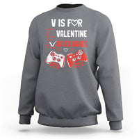 V Is For Video Games Funny Anti Valentines Day Gamer Gaming Sweatshirt - Wonder Print Shop