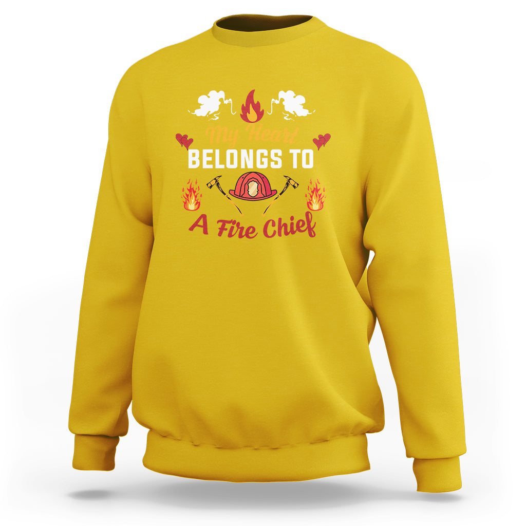 My Heart Belongs To A Fire Chief Wife Valentines Day Sweatshirt - Wonder Print Shop