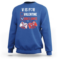 V Is For Video Games Funny Anti Valentines Day Gamer Gaming Sweatshirt - Wonder Print Shop