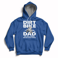 Dirt Bike Dad Like A Normal Dad But Much Cooler Motocross Hoodie - Wonder Print Shop