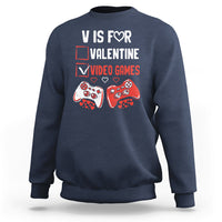 V Is For Video Games Funny Anti Valentines Day Gamer Gaming Sweatshirt - Wonder Print Shop