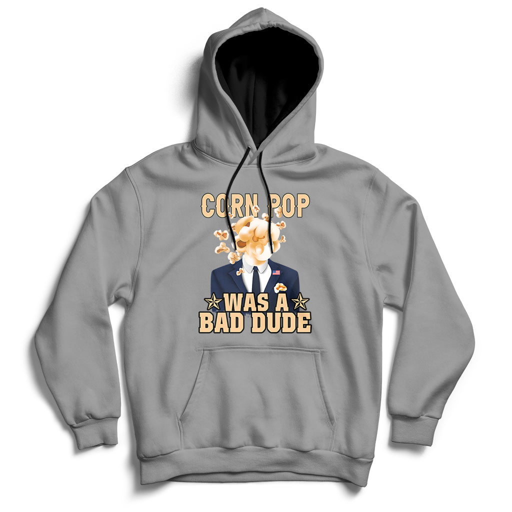 Corn Pop Was A Bad Dude Funny Biden Political Meme Hoodie - Wonder Print Shop