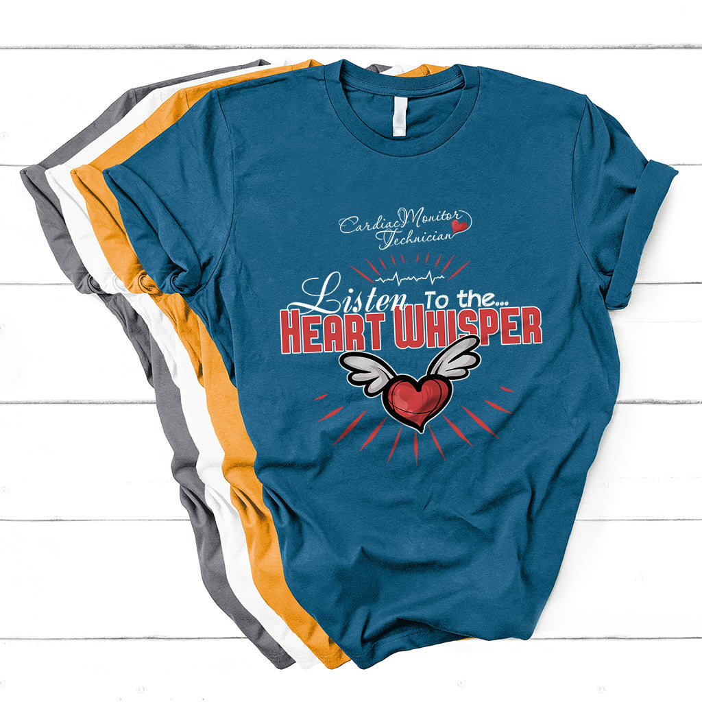 Cardiac Monitor Technician Listen To The Heart Whisper T Shirt - Wonder Print Shop