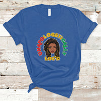 Womens Unapologetically Locd Black History Queen Melanin T Shirt - Wonder Print Shop