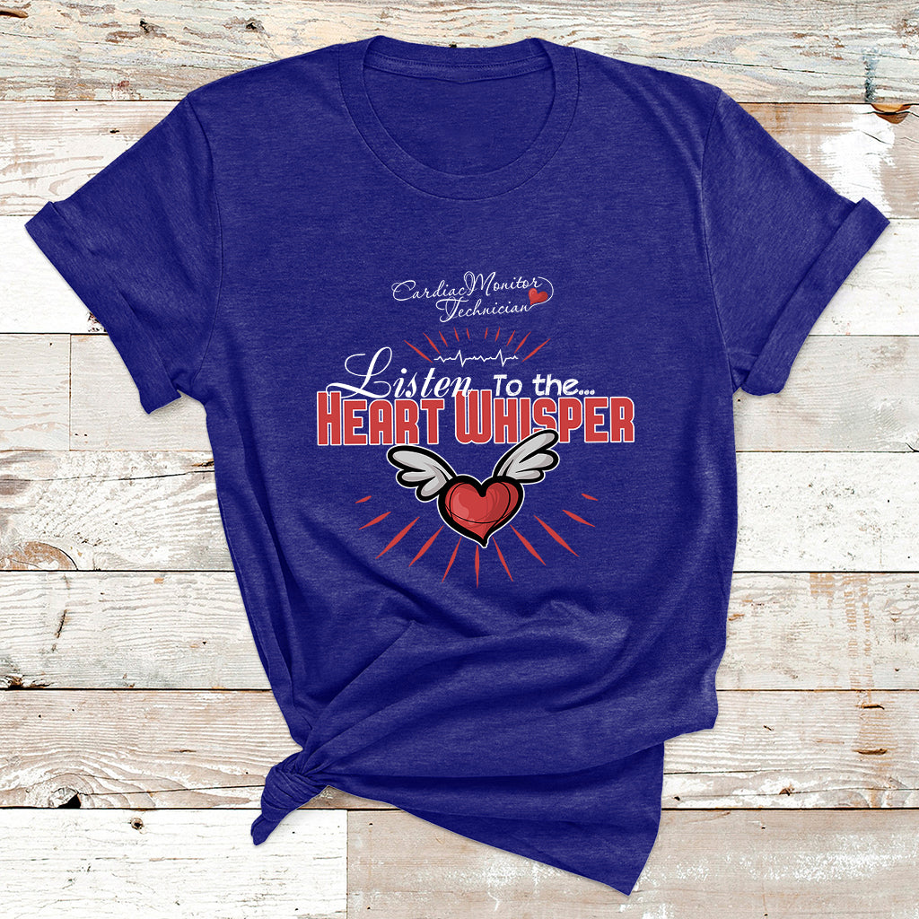 Cardiac Monitor Technician Listen To The Heart Whisper T Shirt - Wonder Print Shop