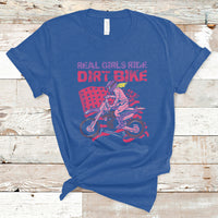 Real Girls Ride Dirt Bikes Motocross Lovers Gifts For Womens T-Shirt - Wonder Print Shop