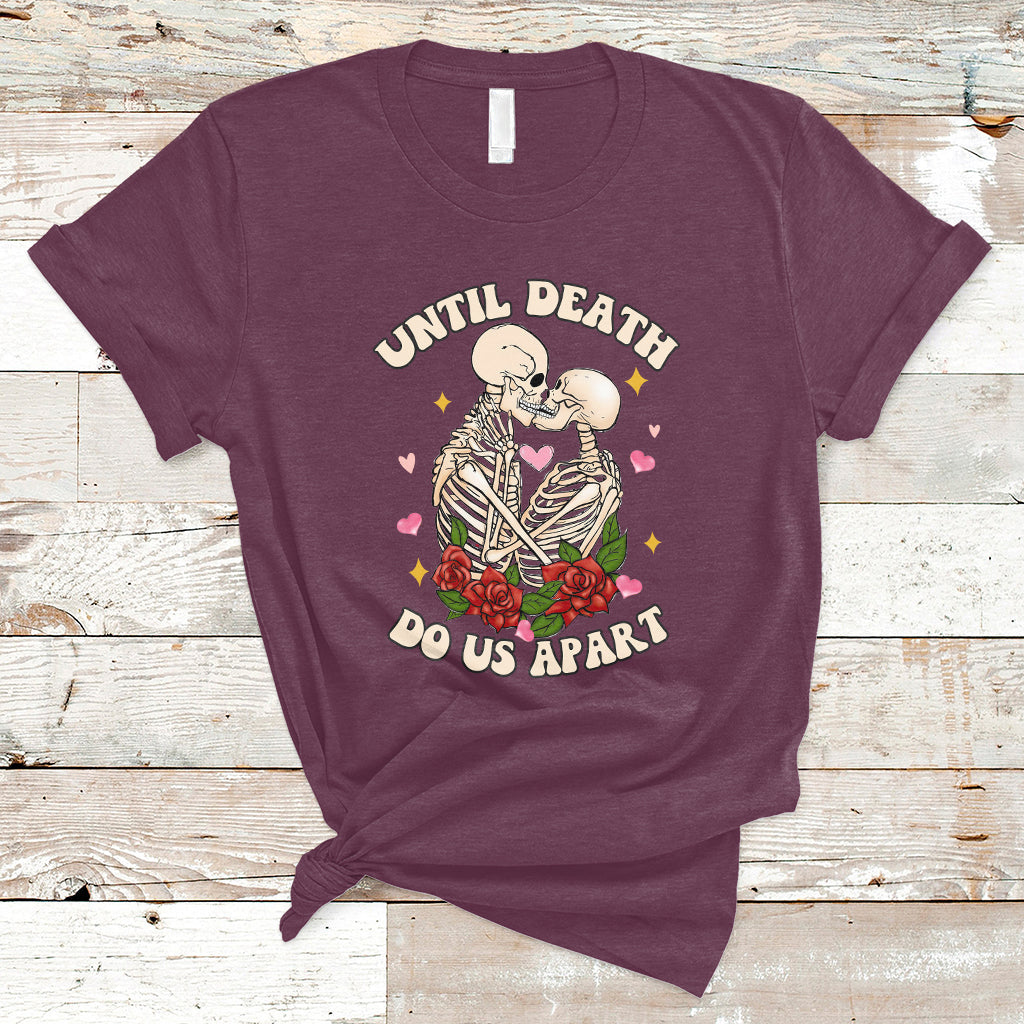 Skeleton Couple Death Do Us Apart Valentines Halloween T-Shirt - Wonder Print Shop