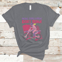 Real Girls Ride Dirt Bikes Motocross Lovers Gifts For Womens T-Shirt - Wonder Print Shop