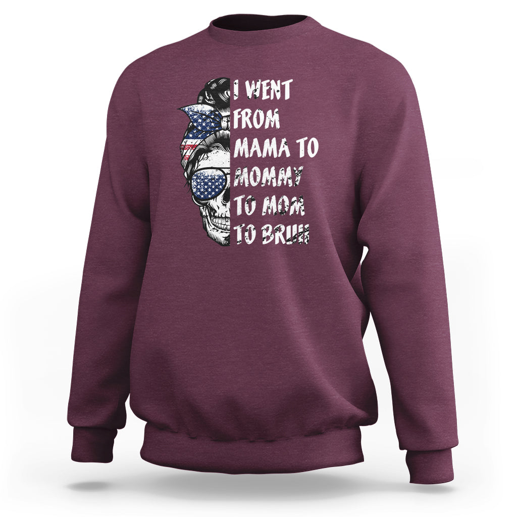 I Went From Mama To Mommy Mom Bruh Funny Mothers Day Skull Messy Bun Womens Sweatshirt - Wonder Print Shop