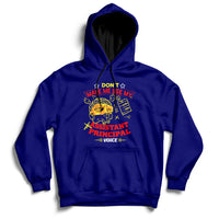 Don't Make Me Use My Assistant Principal Voice Hoodie - Wonder Print Shop