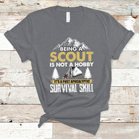 Being A Scout Is Not A Hobby It's A Survial Skill Boys Girls Scouts T-Shirt - Wonder Print Shop