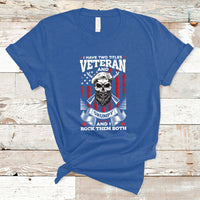 I Have Two Titles Veteran And Grumpy Funny US Veterans Pride T-Shirt - Wonder Print Shop