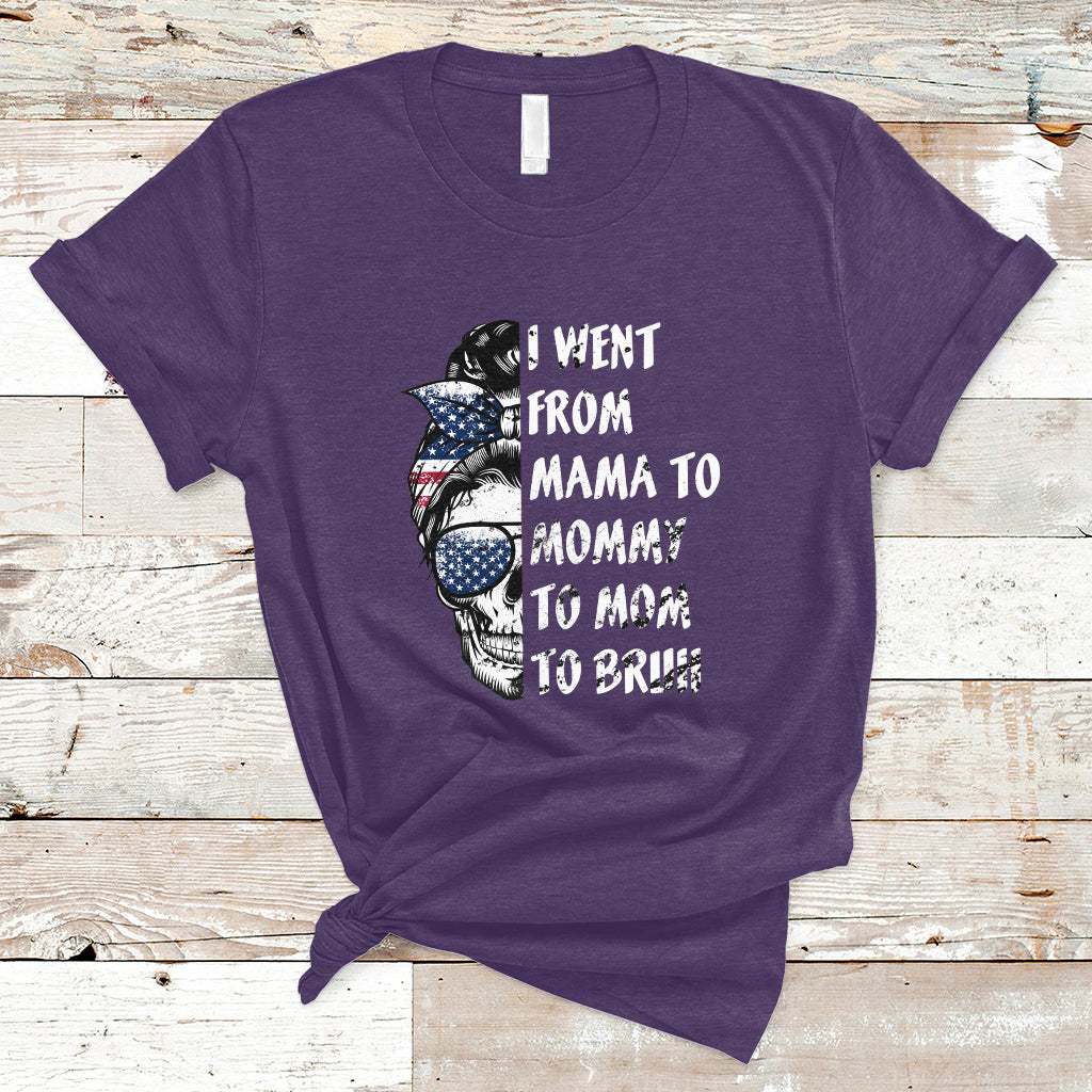 I Went From Mama To Mommy Mom Bruh Funny Mothers Day Skull Messy Bun Womens T Shirt - Wonder Print Shop