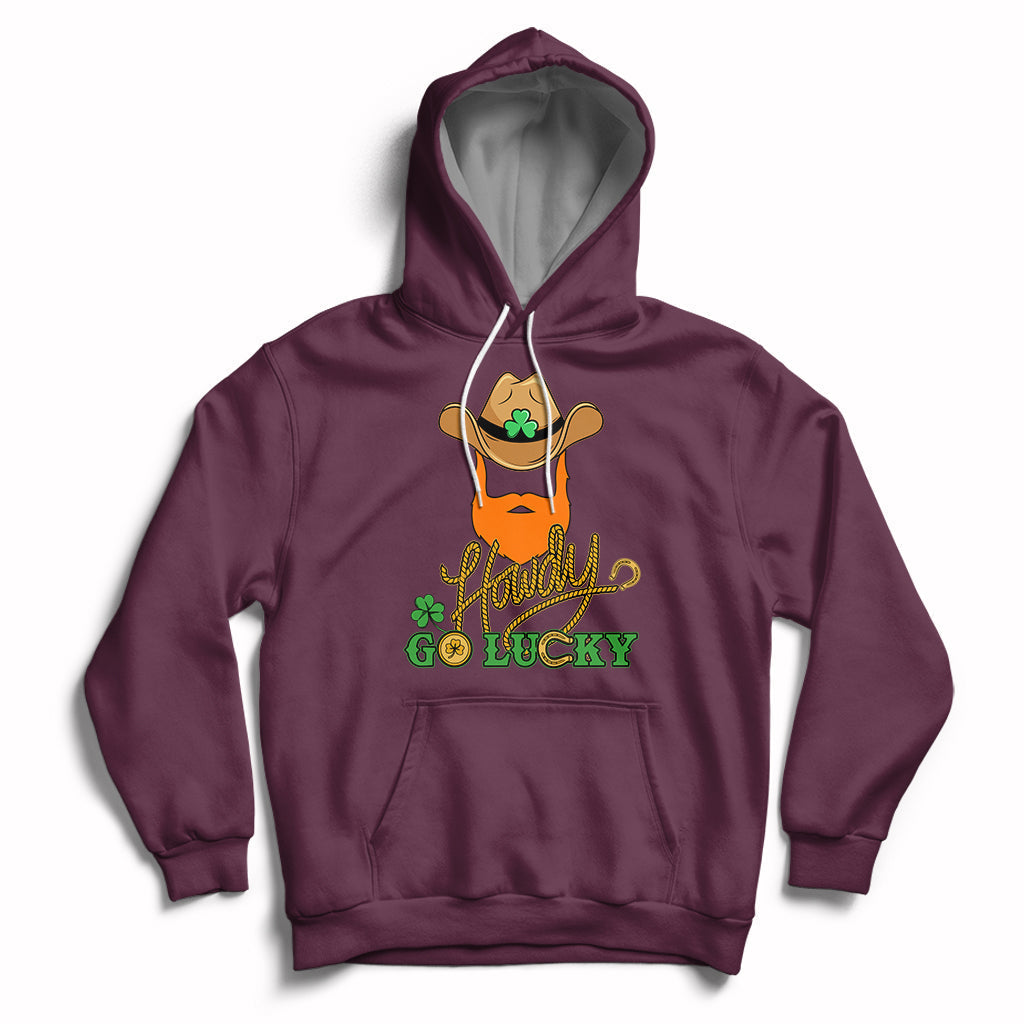 Maroon hoodie with hood and front kangaroo pocket; “Howdy Go Lucky” shamrock cowboy print
